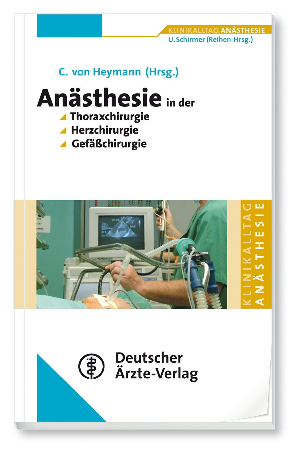 Anästhesie in der Thoraxchirurgie, Herzchirurgie, Gefäßchirurgie - eBook